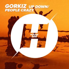 Download track Up Down (Original Mix) Gorkiz