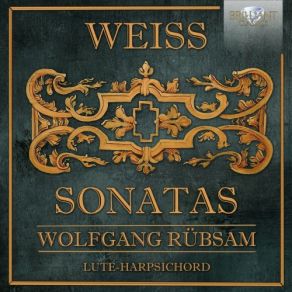 Download track Sonata, Weisssw. 61 In D Minor: II. Bourée Wolfgang Rübsam