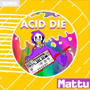 Download track Acid Die Mattu