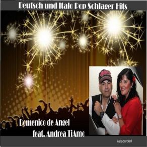 Download track Tu Sei L'unica Donna Per Me (Rerecorded Version) Domenico De Angel, Andrea Tiamo