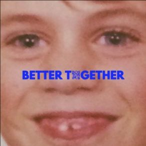 Download track Better Together (Extended) Boston BunExtended