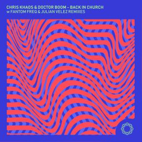 Download track Back In Church (Julian Velez Remix) Chris Khaos