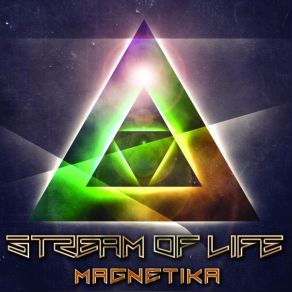 Download track Magnetika Stream Of Life