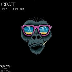 Download track It`s Coming (Original Mix) Orate