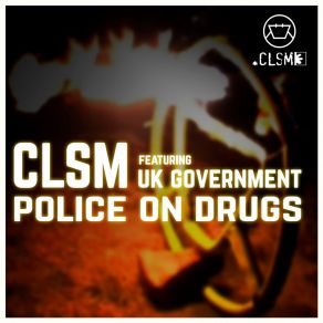 Download track Police On Drugs (Extended Mix For DJ Type People) Clsm