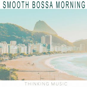 Download track Breakfast Bossa Jazz Thinking Music