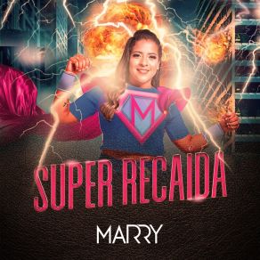 Download track Super Recaída Marry