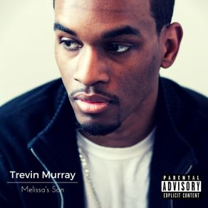 Download track End Of The Blunt Trevin Murray