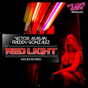 Download track Red Light (Jason Tregebov Rmx) Victor Magan, Freddy Gonzalez