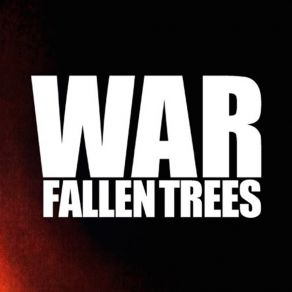 Download track War Fallen Trees