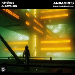 Download track Wet Road Aldeveldis