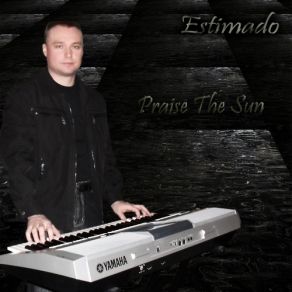 Download track Praise The Sun Estimado