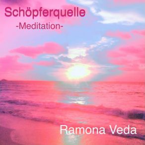 Download track Schöpferquelle 2 Ramona Veda