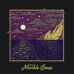 Download track It's True Marble Soup