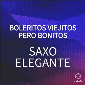 Download track Historia De Un Amor (Cover) Saxo Elegante