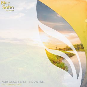 Download track The San River (Original Mix) Andy Elliass