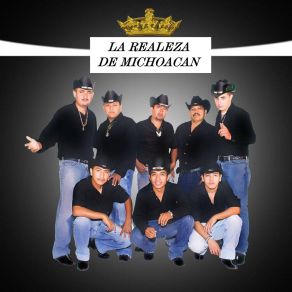 Download track Dile La Realeza De Michoacan