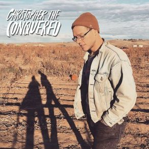 Download track The Day I Went Solo Christopher The Conquered