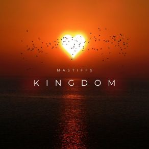 Download track Kingdom (Radio Edit) Mastiffs