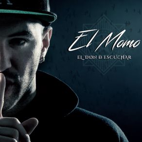 Download track El Don De Escuchar El Momo