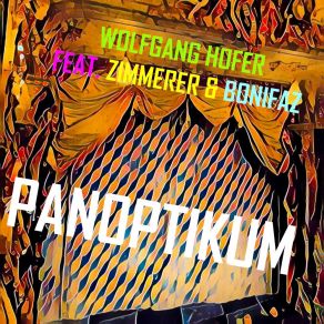 Download track Panoptikum (Urversion) Albert ZimmererBonifaz