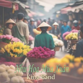 Download track Như Hoa Mùa Xuân (Short Version 2) King Band