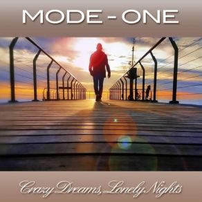 Download track Crazy Dreams, Lonely Nights (Extended Maxi Version) Mode One