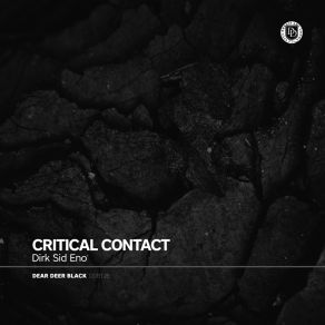 Download track Critical Contact Dirk Sid Eno