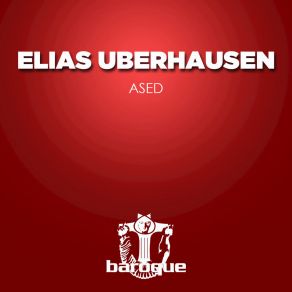 Download track Ased Elias Uberhausen