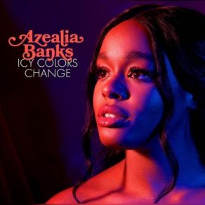 Download track Icy Colors Change Azealia Banks