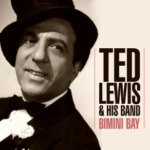 Download track Down The Old Church Aisle Ted Lewis