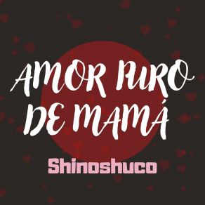 Download track Mil Mas Shinoshuco