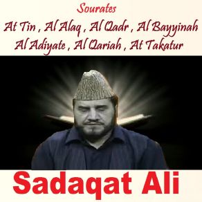 Download track Sourate At Takatur (Hafs Muratal) Sadaqat Ali