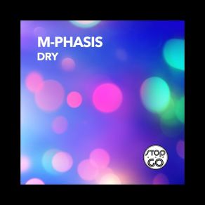 Download track Dry (80°C Mix) M. Phasis