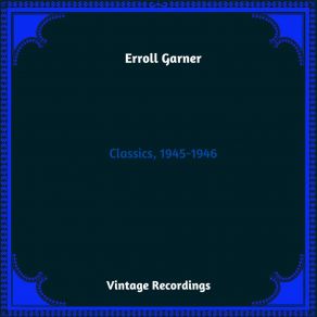 Download track Don't Blame Me Erroll Garner