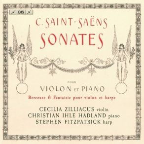 Download track 9. Fantaisie In A Major For Violin And Harp Op. 124 Camille Saint - Saëns