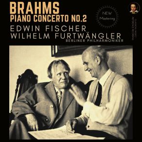 Download track 3 Piano Concerto No. 2 In B Flat Major, Op. 83 - III. Andante (Remastered 2023, Berlin 1942) Edwin Fischer