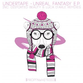 Download track Unreal Fantasy (Distorted Beauty Dark Dub) Undertape