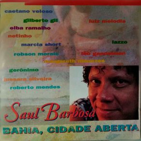 Download track Bahia, Cidade Aberta Saul Barbosa