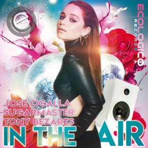 Download track In The Air (Carlos Baron Instrumental Remix) Jose Ogalla, Tony Bezares, Sugarmaster