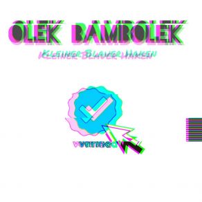 Download track Kleiner Blauer Haken (Der Letzte Oebels Remix) Olek Bambolek