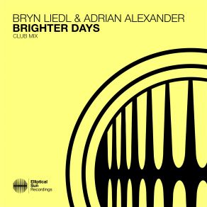 Download track Brighter Days (Extended Club Mix) Bryn Liedl, Adrian Alexander