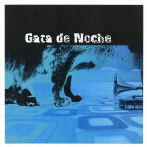 Download track Te VI Llegar Gata De Noche