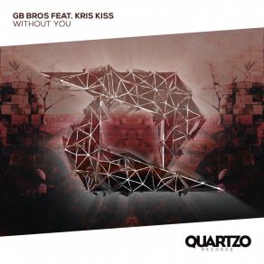 Download track Without You (Extended Mix) GB BROSKris Kiss