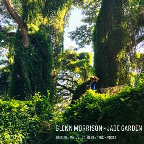 Download track Jade Garden (Original Mix) Glenn Morrison