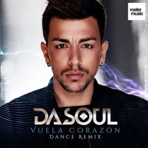 Download track Vuela Corazón (Dance Remix) Dasoul