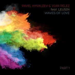 Download track Waves Of Love Jerome Steam Remix Leusin, Pavel Khvaleev, Vian PelezJerome Steam