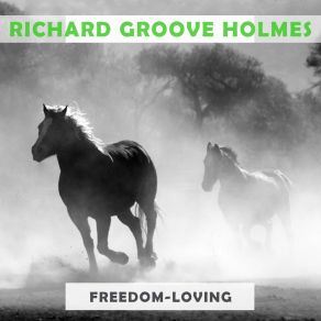 Download track That Healin' Feelin' Richard ''Groove'' Holmes