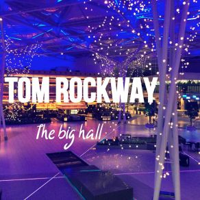 Download track In Between Tom Rockway