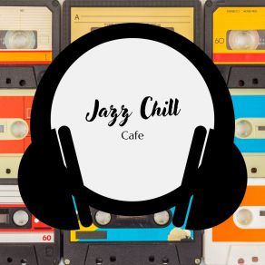 Download track Jazz Chill Cafe Jazz Mix 8D